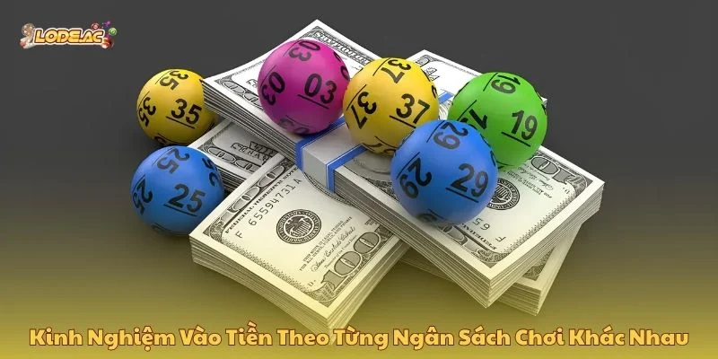 Kinh nghiệm vào tiền theo từng ngân sách khác nhau
